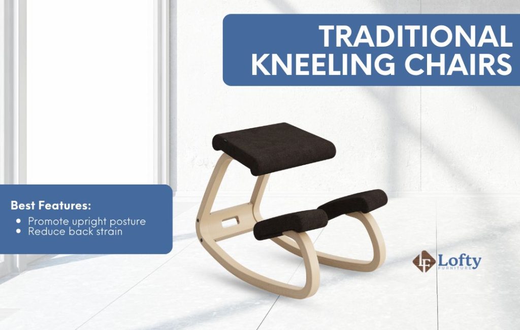 Traditional Kneeling Chairs